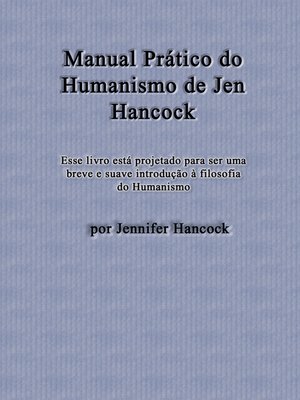 cover image of Manual Prático do Humanismo de Jen Hancock
